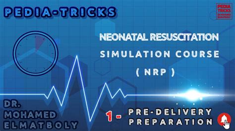 Pedia Tricks Neonatal Resuscitation Nrp Simulation Course 1