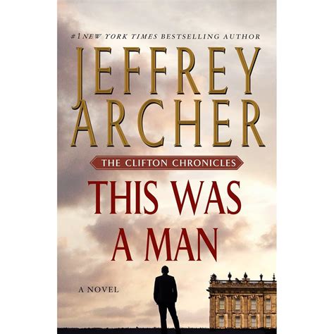 This Was A Man The Clifton Chronicles 7 By Jeffrey Archer — Reviews Discussion Bookclubs