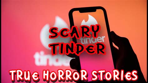 3 True Scary Tinder Horror Stories Scary Stories Unlimited Youtube