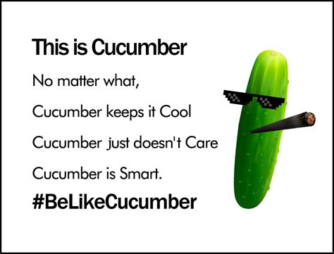 Cause Cucumber Keeps It Cool Thuglife Belikecucumber Food Memes Thug Life Food For Thought