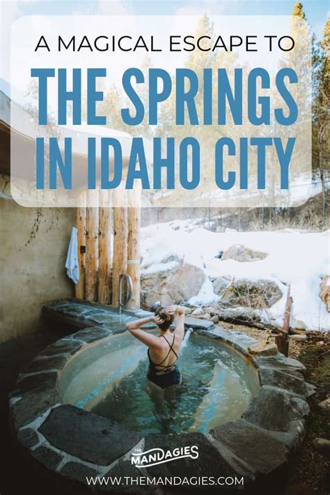 A Magical Escape To The Springs In Idaho City Dreamy Hot Springs Alert