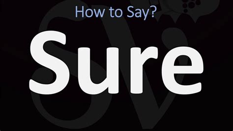 How To Pronounce Sure 2 Ways British Vs Usamerican English