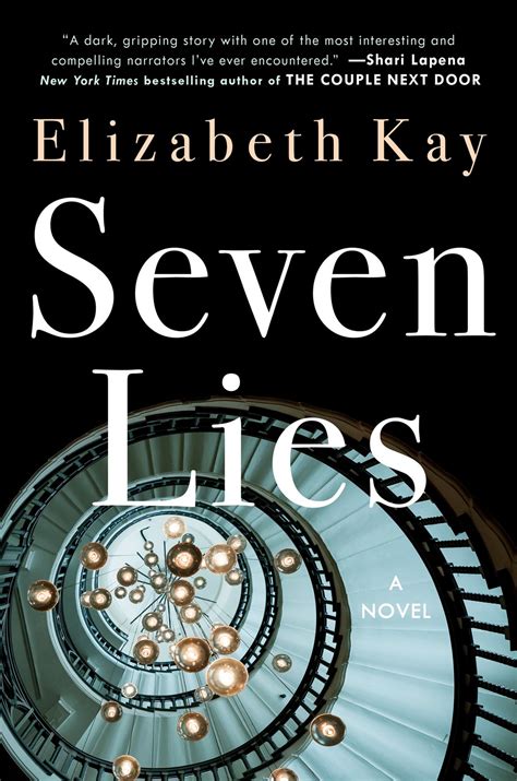 seven lies by elizabeth kay goodreads