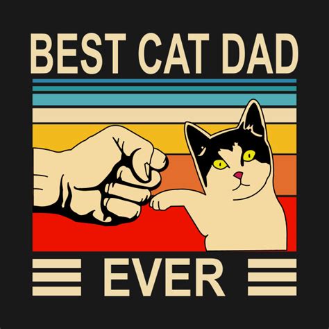 Best Cat Dad Ever T Shirt Funny Cat Daddy Father Best Cat Dad Ever