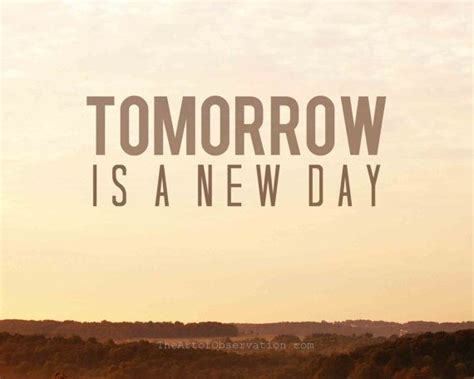 Tomorrow Inspirational Quote Hope A New Day By Theartofobservation 15