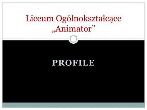 PPT Liceum Ogólnokształcące Animator PowerPoint Presentation ID