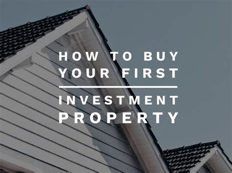 Feature Article 38 How To Buy Your First Investment Property