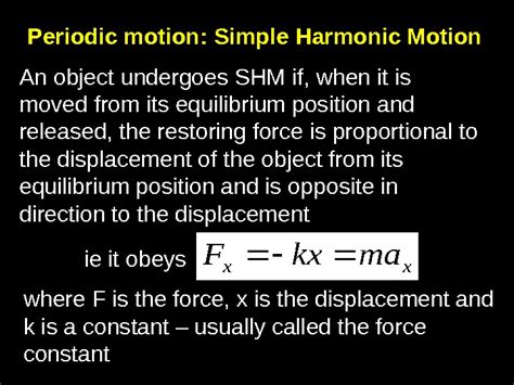 A ball bouncing on the floor is not the example of simple harmonic motion. SHM: Simple Harmonic Motion Simple Harmonic Motion