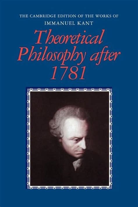 Theoretical Philosophy After 1781 By Immanuel Kant English Paperback