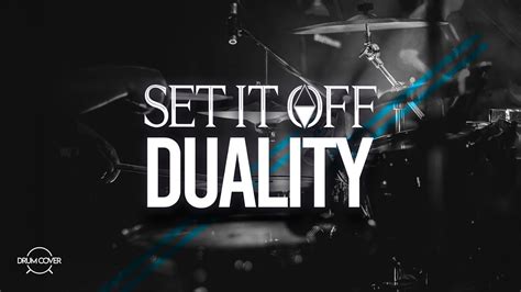 Set It Off Duality Drum Cover ♪ Youtube