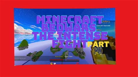 Minecraft Bedwars The Epic Fight Part 1 Creepergg