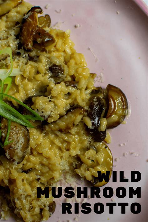 Wild Mushroom Risotto Anotherfoodblogger