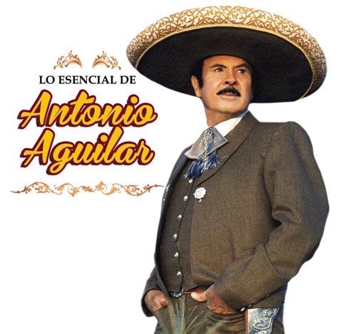 Esencial De Antonio Aguilar Antonio Aguilar Amazonde Musik Cds And Vinyl