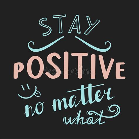 Always Stay Positive Lettering Stock Vector Illustration Of Holidays