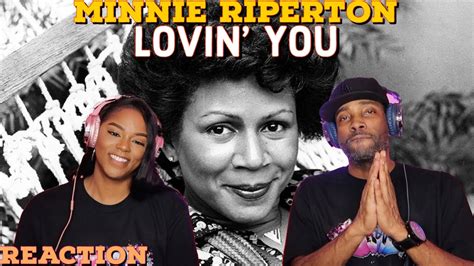 First Time Hearing Minnie Riperton “lovin You” Reaction Asia And Bj Youtube