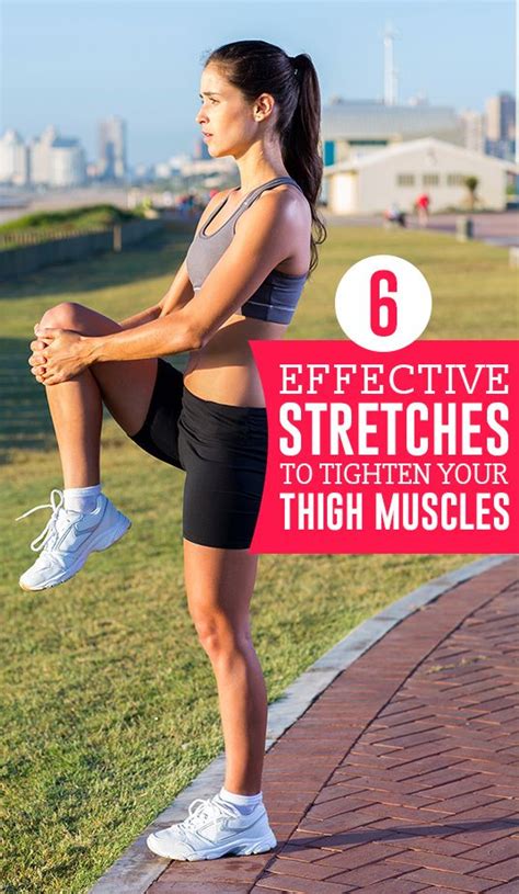 6 Effective Stretches To Tighten Your Thigh Muscles Health Tips 101