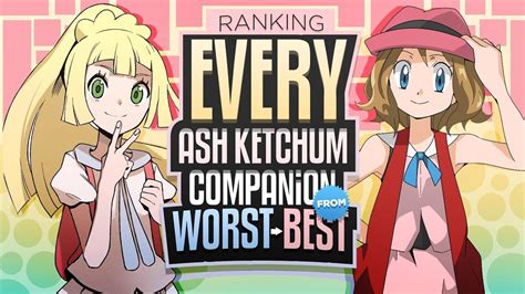 Every Ash Ketchum Companion Ranked From Worst To Best Remastered Youtube Otosection
