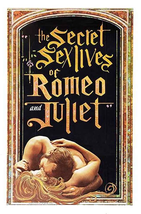 The Secret Sex Lives Of Romeo And Juliet Starring Harvey Shain