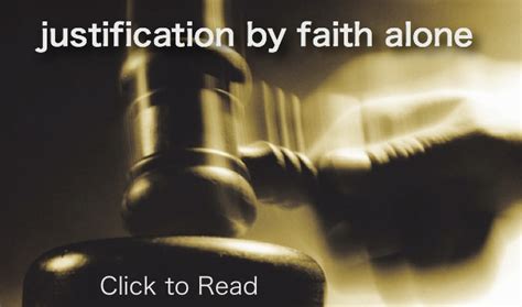 Justification By Faith Alone — The Foundational Doctrine
