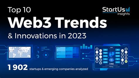 Top 10 Web3 Trends And Innovations In 2023 Startus Insights