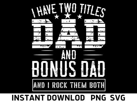 Bonus Dad Svg Png Bonus Dad Ts For Fathers Day 2022 Step Etsy