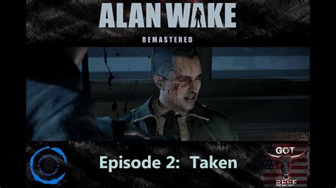 Alan Wake Episode 2 Taken