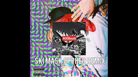 Free Ski Mask The Slump Gods 2018 Xxl Freshman Cypher With Beat