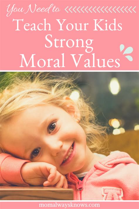 You Need To Teach Your Kids Strong Moral Values Mom Always Knows