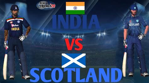 India Vs Scotland Match Highlights Icc T20 World Cup Real Cricket