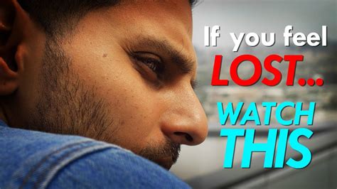 If You Feel Lost Watch This By Jay Shetty Youtube