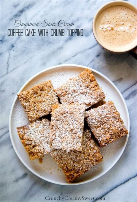 Cinnamon Sour Cream Coffee Cake With Crumb Topping Recipe Crunchy