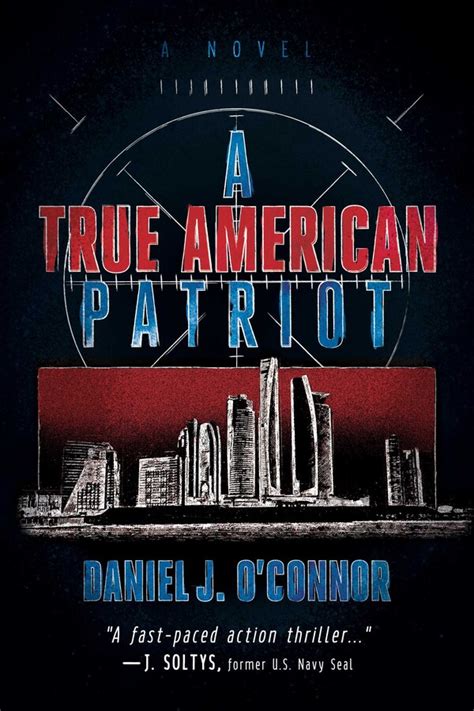 A True American Patriot Book By Daniel J Oconnor Official