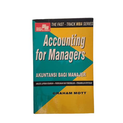 Jual ACCOUNTING FOR MANAGERS AKUNTANSI BAGI MANAJER ANALISIS KEUANGAN