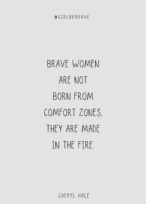 Wisdom Quotes True Quotes Quotes To Live By Words Of Wisdom Brave Women Quotes Woman Quotes