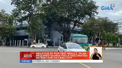 Negative RT PCR Test Result Di Na Required Sa Mga Fully Vaccinated Na Bibiyahe Pa Cebu City