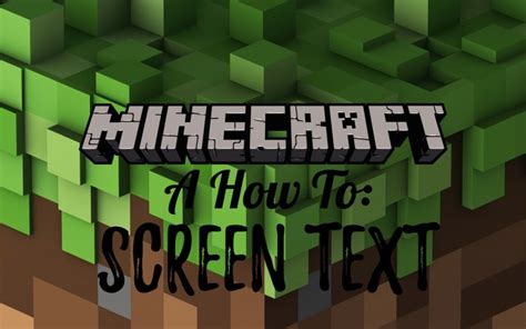 Minecraft Screen Text Text Across The Screen