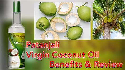 Virgin Coconut Oil Benefits Review Patanjali Virgin Coconut Oil Youtube