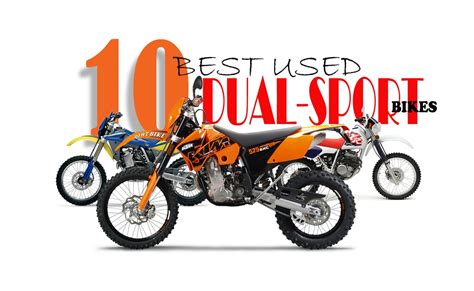 10 Best Used Dual Sport Bikes Dirt Bike Magazine