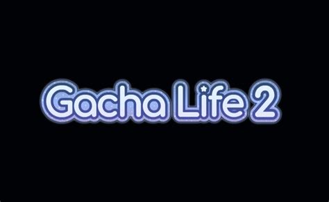 Gacha Life 2 In Depth Review Official Installation Links On