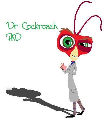 Dr Cockroach Phd By Meerkatshakes On Deviantart