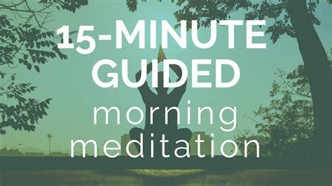 15 Minute Guided Morning Meditation Intuitive And Spiritual