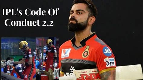 Ipl 2021 Virat Kohli Reprimanded For Breaching Ipls Code Of Conduct 22 Which Relates Abusing