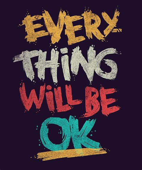 Everything Will Be Ok Inspirational Quotes Wallpapers Wallpaper