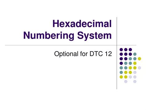 Ppt Hexadecimal Numbering System Powerpoint Presentation Free