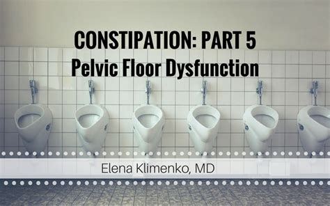 Can Pelvic Floor Dysfunction Cause Constipation