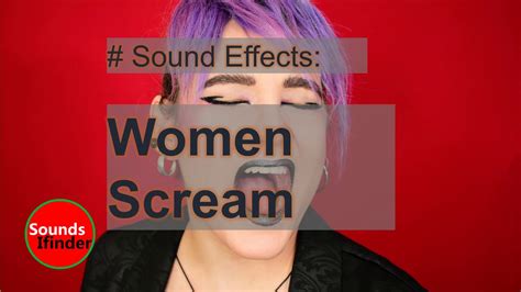 Woman Scream Sounds Effect Scream Sounds Effect Youtube