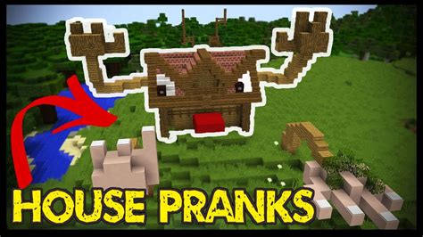 5 Minecraft House Pranks Youtube