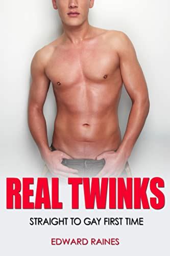 Real Twinks Straight To Gay First Time Mmm Dirty Twinks Ebook
