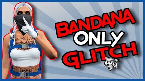 Gta5 Online Bandana Only Glitch After Patch 141 Youtube