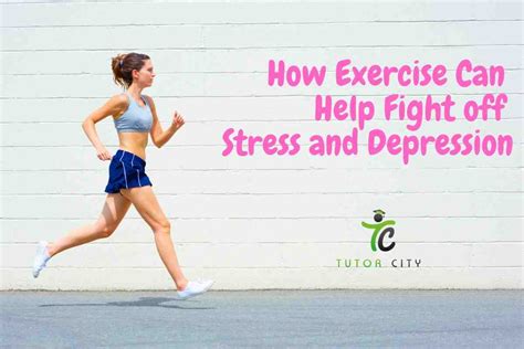 How Exercise Can Help Fight Off Stress And Depression